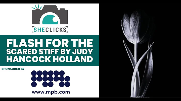 SheClicks Webinar: Flash for the scared-stiff by J...