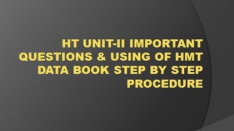 HT Unit-II Important Questions & Using of HMT Data Book step by step procedure #heattransfer