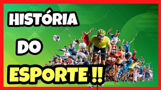 HISTÓRIA DO ESPORTE - ORIGEM E CURIOSIDADES