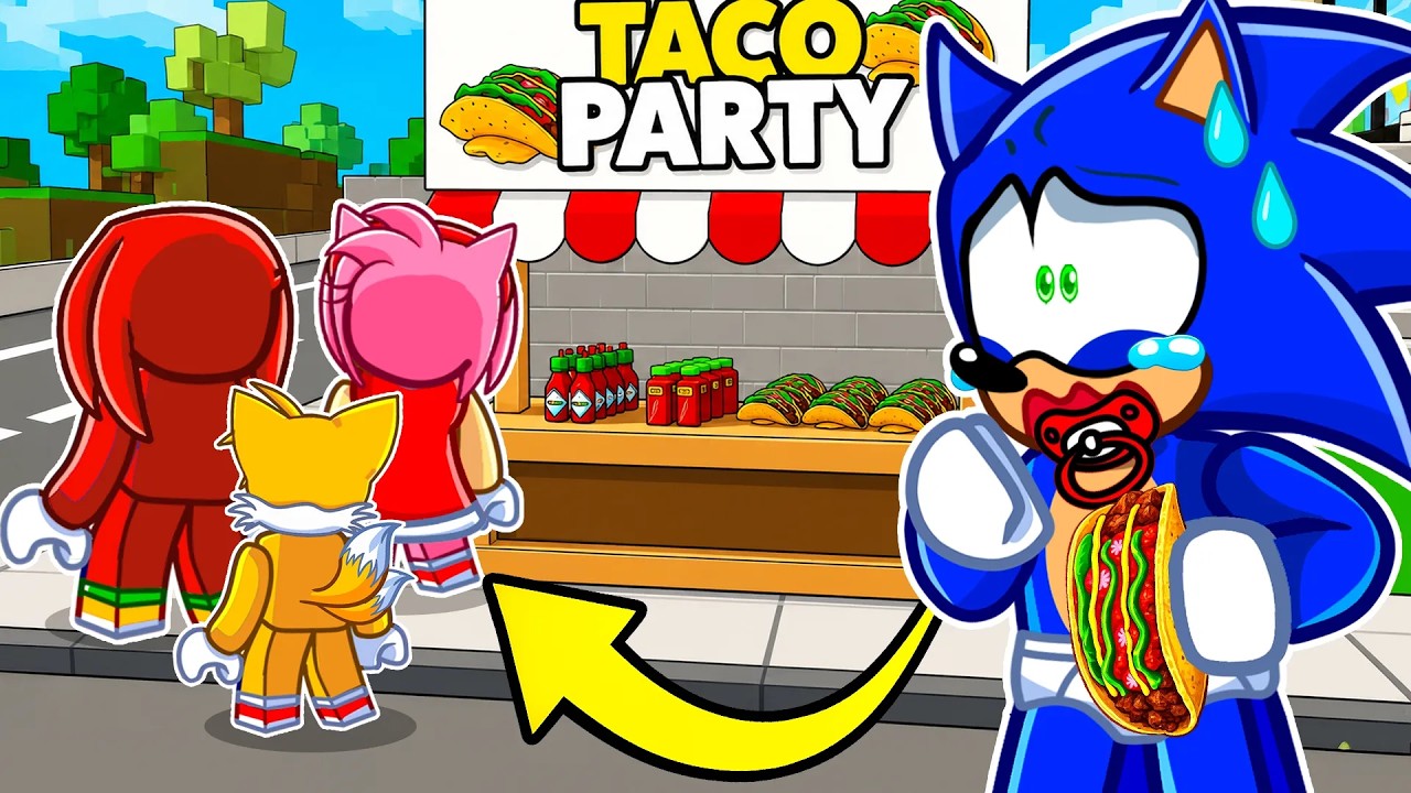 NO ONE CAME TO BABY SONIC'S TACO PARTY..