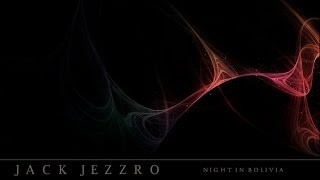 Jack Jezzro - Night In Bolivia ▄ █ ▄ █ ▄