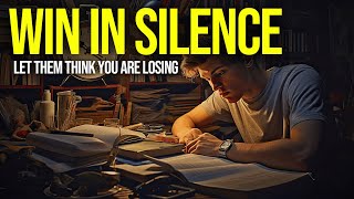 Win in silence | Let Them Think You're Losing - Best Motivational Speech By Titan Man