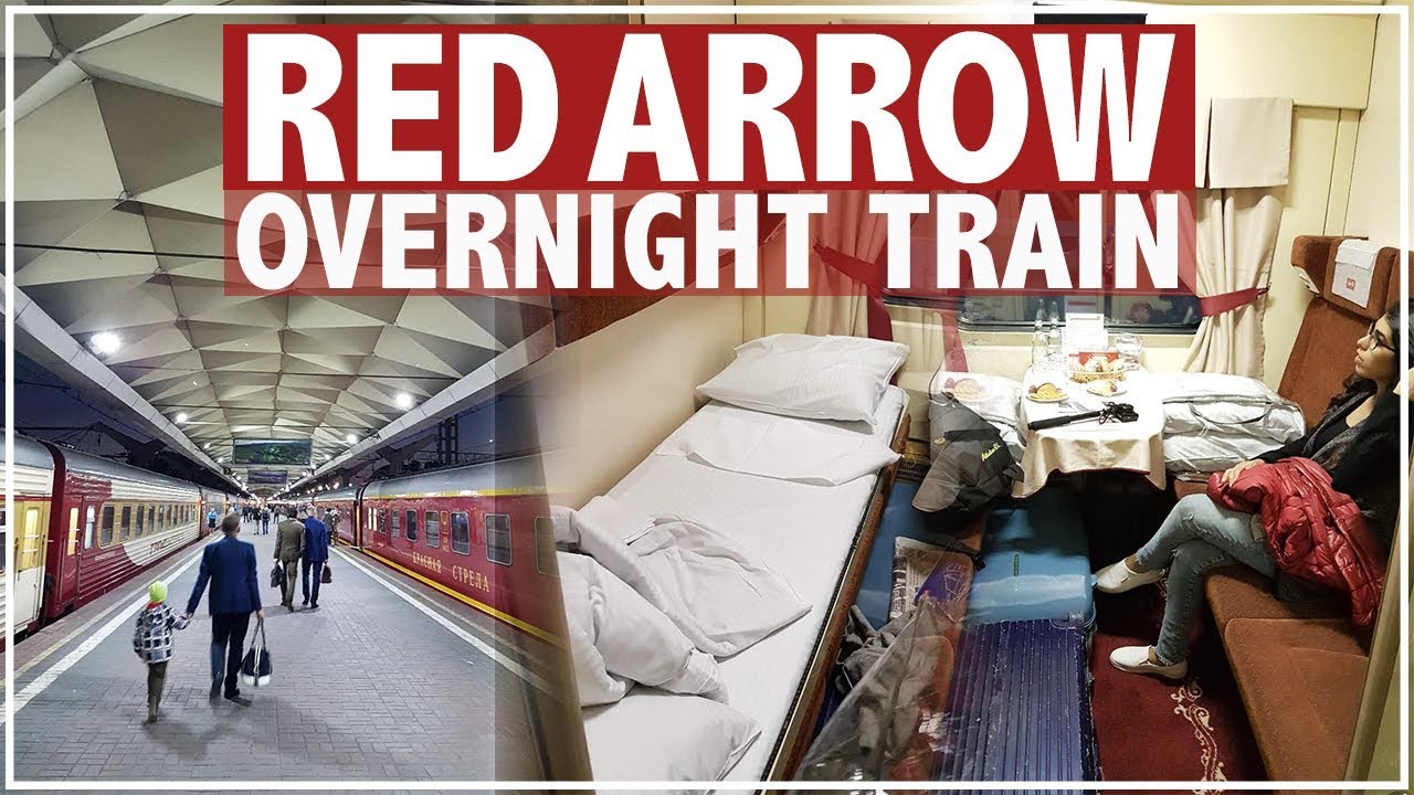 RED ARROW OVERNIGHT TRAIN vs FIFA WORLD CUP RIDE from MOSCOW to SAINT PETERSBURG, RUSSIA YouTube