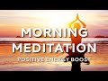 Guided morning meditation for positive energy boost mind  body vitality