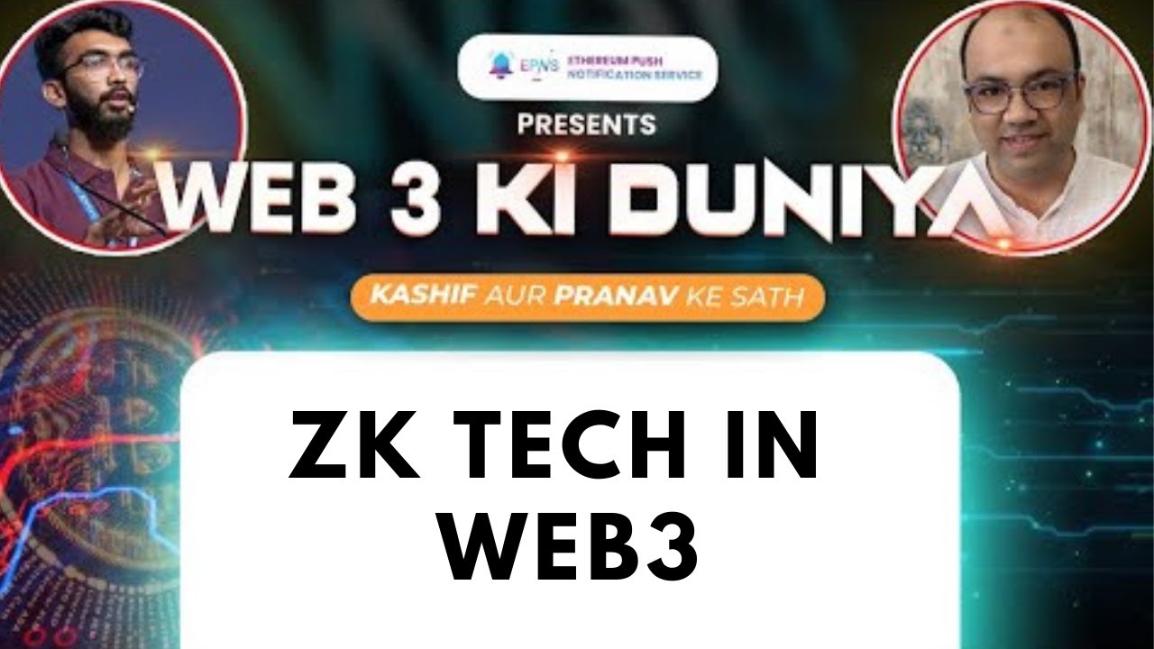 EP 27 - ZK TECH IN WEB3 | Web-3 Ki Duniya - YouTube