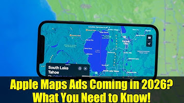 Apple Maps Ads Coming in 2026? What You Need to Know!