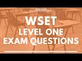 Questions de lexamen wset de niveau 1  rcompense en vin  examen wine and spirit education trust