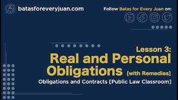 Lesson 3: Real and Personal Obligations and Remedies for Breach, Part 3 [Obligations and Contracts]