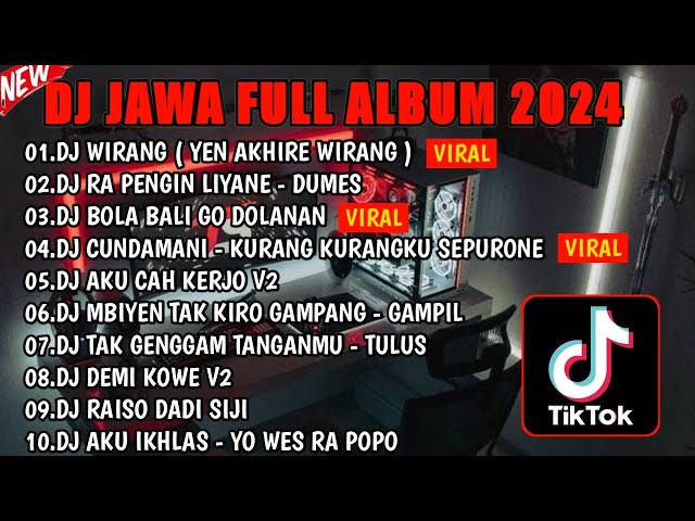 DJ JAWA FULL ALBUM VIRAL TIKTOK 2024 || DJ YEN AKHIRE WIRANG 🎵 DJ DUMES 🎵 DJ KISINAN 2 🎵FULL BASS class=