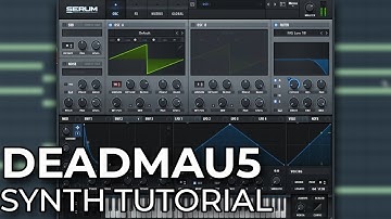 How To Make a Deadmau5 Synth in Serum!