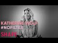 Katherine Wolf Wants You to Change Your Perspective On Life's Hardships | No Filter | SHAPE