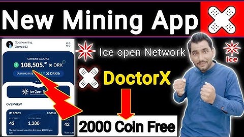 New Mining App DoctorX | How to Create DoctorX App Account | Ice Network New Project