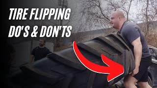 Tire Flipping Do's & Don'ts