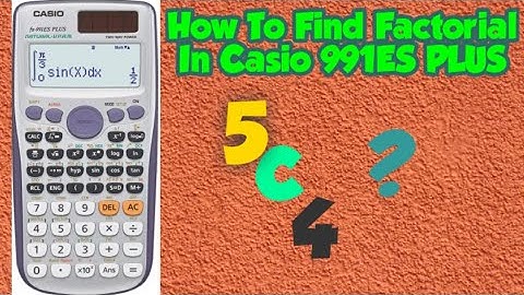 How Find Factorial in Scientific Calculator Casio 991ES PLUS