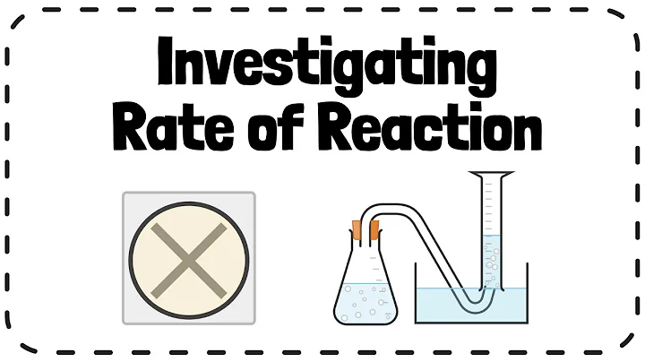 Investigating Rate of Reaction (Required Practical) - GCSE Chemistry Revision
