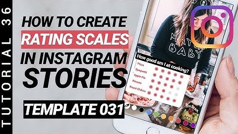 TUTORIAL 36: How to Create Rating Scales in Instagram Stories (Template 031)