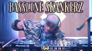 BASSLINE SKANKERZ VOL 1 🔊🕺👯‍♀️🔥🥳