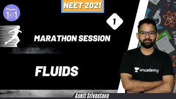 Fluids | Part 1 | 9 Hour Marathon | NEET/IIT-JEE | Ankit Srivastava