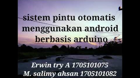 Prototype sistem pintu otomatis menggunakan android berbasis ardiuno