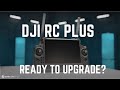 Dslrpros dji rc plus  ready for an upgrade