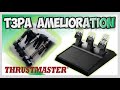 Comment amliorer le pdalier t3pa  thrustmaster upgrade