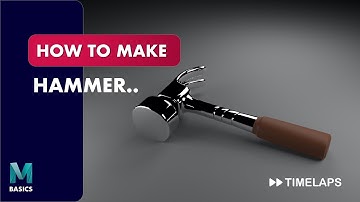 Hammer : Basic 3D Modelling | 3D Maya Time-lapse