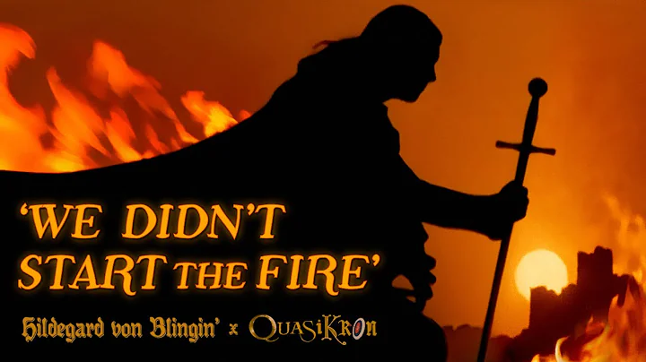 We Didn’t Start the Fire [Medieval Music Video] - Hildegard von Blingin’ x QuasiKron