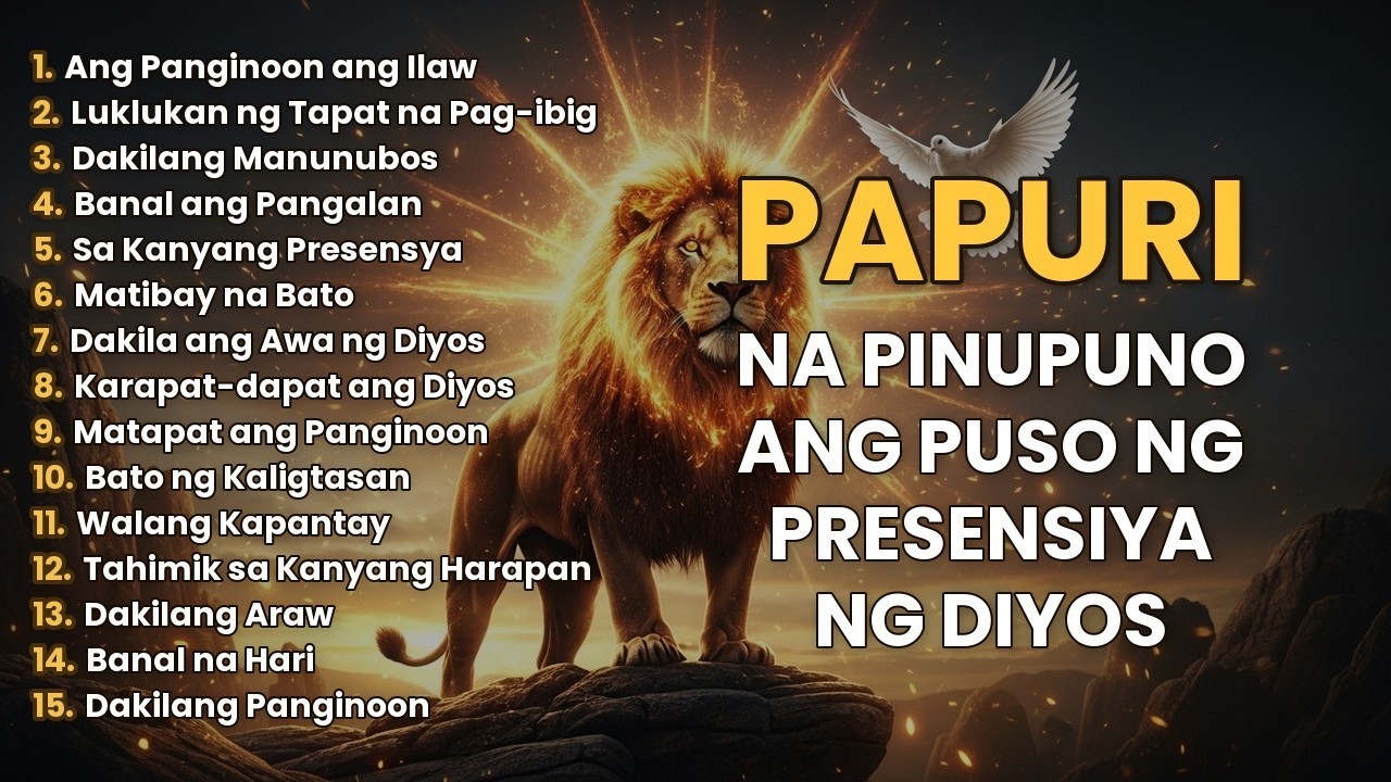 Mga Awit Ng Papuri 🙌🏻 Na Nag-aalis Ng Takot At Pangamba