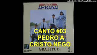 Video thumbnail of "03 PEDRO A CRISTO NEGÓ"