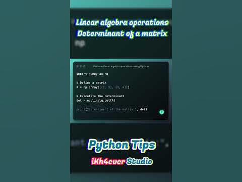 Linear algebra operations Determinant of a matrix using python - YouTube