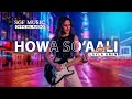 HOWA SO AALI Arabic Pop Song SGF Music 