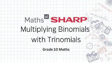 Multiplying Binomials with Trinomials