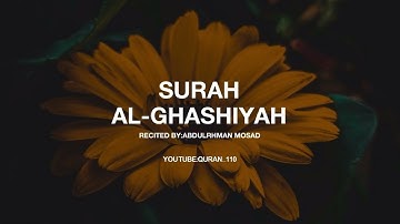 Surah Al-Ghashiyah|Abdulrhman Mosad|عبدالرحمن مسعد|سورة الغاشية| english subtitle
