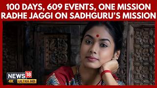 Save Soil Mission: Radhe Jaggi Explains Sadhguru’s 30,000 KM Ride | Sadhguru News Today | 4K | N18V