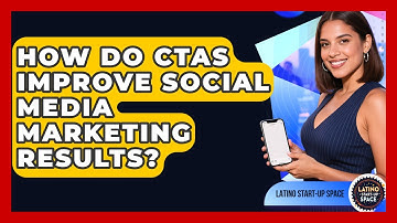 How Do CTAs Improve Social Media Marketing Results? - Latino Start Up Space