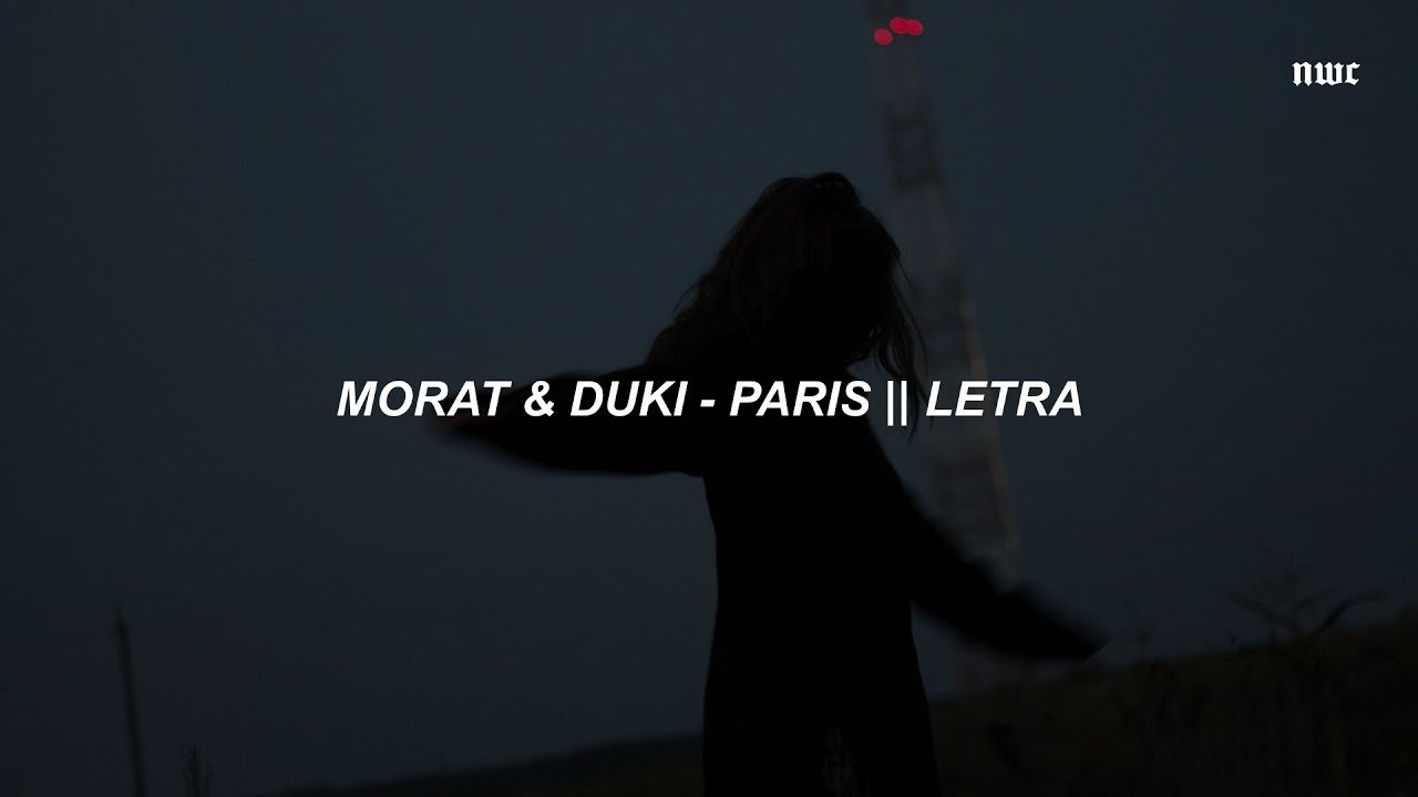 Download Morat & Duki - Paris 💔 || LETRA
