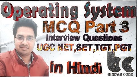 Operating System MCQ Part 3 in Hindi - |GATE|UGC NET|SET|PGT|TGT|