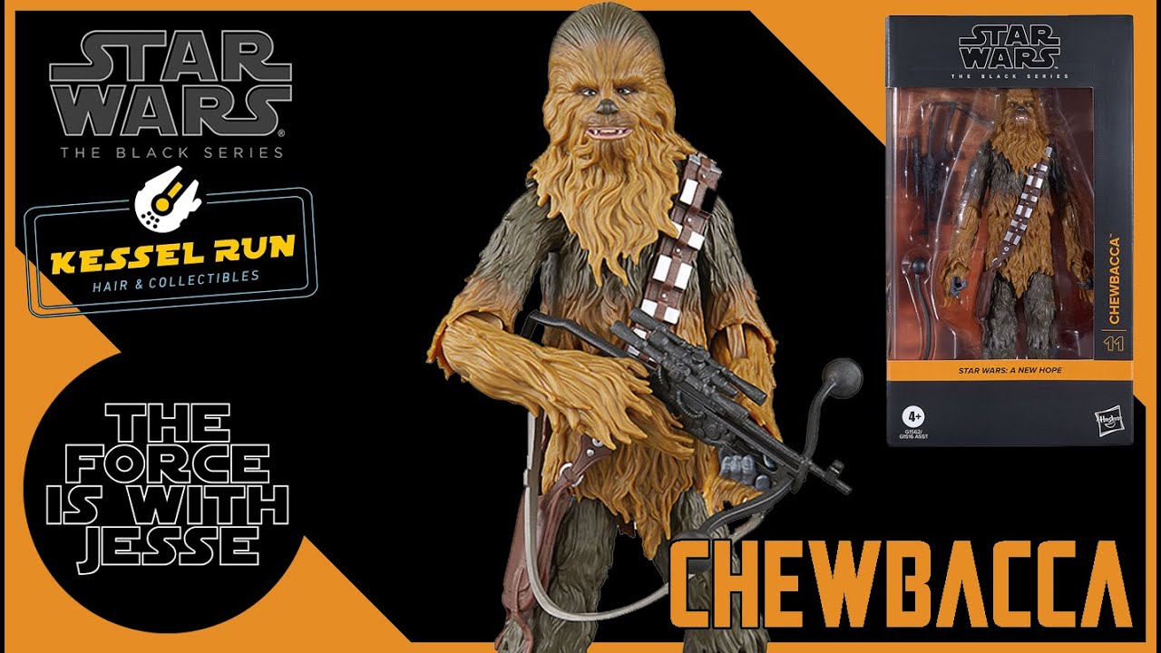 CHEWBACCA - STAR WARS THE BLACK SERIES - A NEW HOPE - YouTube