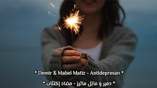 أغنية تركية مشهورة جداً - [ مضاد إكتئاب ] - مابيل ماتيز و ميرت دمير - Antidepresan