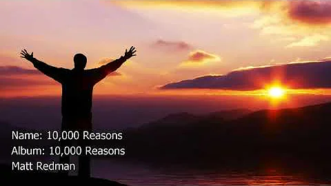 10,000 Reasons (Bless the Lord o my soul)-Matt Redman( (with Lyrics)
