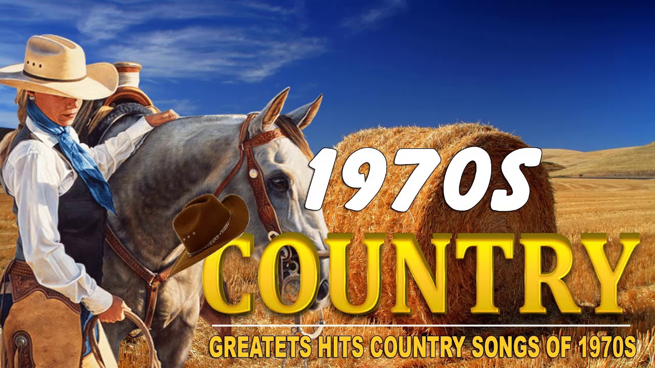 Greatest Country Songs Of 1970s - Best 70s Country Music Hits - Top Old ...