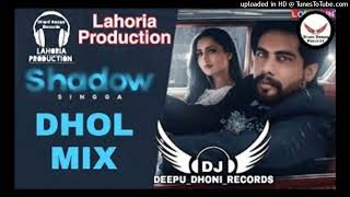 Shadow (Dhol Remix) Lahoria Production