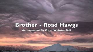 Video thumbnail of "Brother - Road Hawgs (Oscar Bell Remix)"