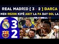 Real madrid  3  2  barcavinicius jr bit  pasvin tande rezon kif abit la pa bay barca gol la