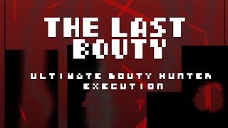 [SPOILER WARNING] the last bouty [ultimate bouty hunter execution] danganronpa scarlet stars