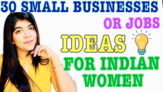 30 Home Based Small Business / Job Ideas for WOMEN in INDIA | Zero Investment | Easy to Start