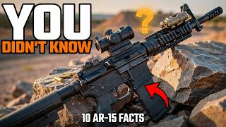 Top 10 AR 15 Facts You Probably Didn't Know
