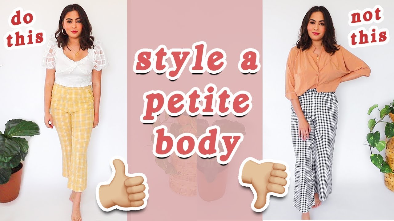 15 PETITE STYLING TIPS // How to Style a Petite Body Type ♡ 