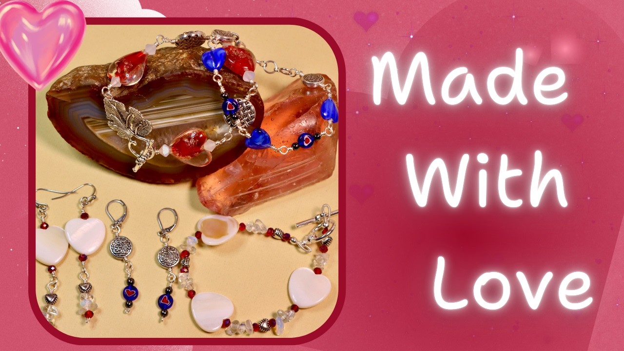 Romantic Bracelet & Earring Sets | A Valentine’s Inspired Craft Along