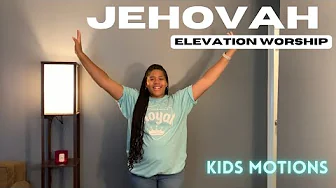Jehovah - Elevation Worship (Motions)